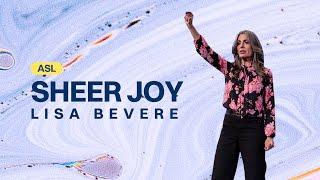 ASL | Sheer Joy | Lisa Bevere | First Conference