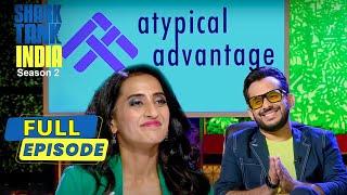 'Atypical Advantage' की Pitch ने जीता Sharks का interest | Shark Tank India S2 | Full Episode