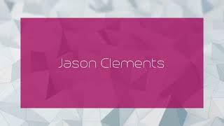 Jason Clements - appearance