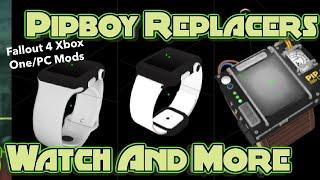 Pipboy Replacers Watch And More Fallout 4 Xbox One/PC Mods