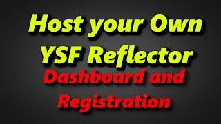 Setup and Register YSF Reflector and Dashboard on Debian for PiStar