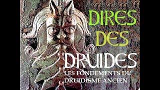 Dires des druides  - Fondements du druidisme ancien