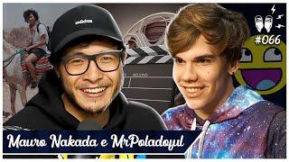 MRPOLADOFUL E MAURO NAKADA [+ GIANZÃO] - Flow #66