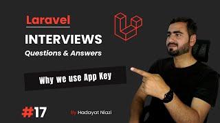 17 Why we use App key in Laravel | Hadayat Niazi