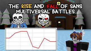 THE RISE AND FALL OF SANS MULTIVERSAL BATTLES | ROBLOX Sans Multiversal Battles