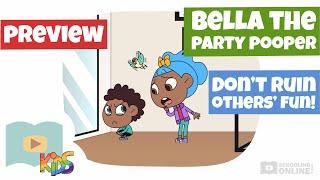 Why We Shouldn't Ruin the Fun of Others - Bella the Party Pooper - Schooling Online Lesson Preview