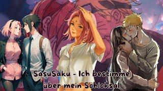 SasuSaku Ich bestimme über mein Schicksal [Part 4]