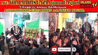 ᴴᴰLIVE BOSS TV : VIDAI-MAJLIS-E-AZA Anjuman E Asghari  5 Rabbi Ul Awwal BA-Muqaam :QAYAM NAGAR 2023