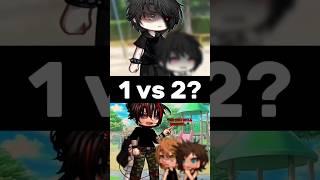 1 or 2? #gacha #gachameme #gachalife #gachalifememe #gachatrend #gachatiktok #short #fyp #foryou