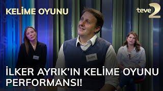 Kelime Oyunu: İlker Ayrık’ın Kelime Oyunu performansı!