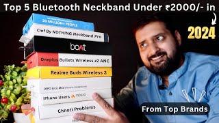 Top 5 Best Bluetooth Neckband Under 2000 in 2024   @CHHOTIPROBLEMS