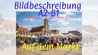 DTZ I Auf dem Markt I #Bildbeschreibung A2 B1 I Mündliche Prüfung #deutsch