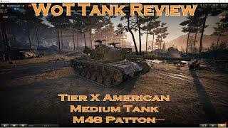 WoT Tank Review Tier X M48 Patton