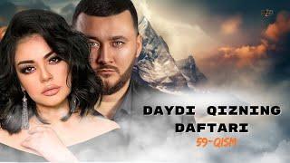 Daydi Qizning Daftari (milliy serial) 59-qism Tamom | Дайди Қизнинг Дафтари (миллий сериал) 59-қисм