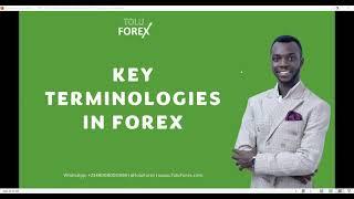 #3 -  KEY TERMINOLOGIES IN FOREX -  Empower1k with TOLU CRAIG