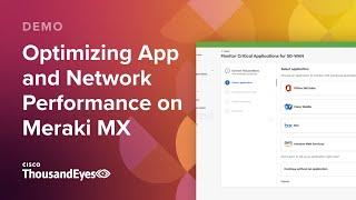 Optimizing Network and App Performance With ThousandEyes on Meraki MX