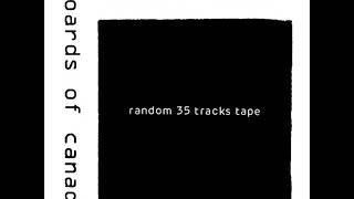 Boards of Canada - Random 35 Tracks Tape (1995 - 2004) HQ