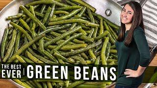 How to Cook the Best Green Beans Ever | The Stay At Home Chef