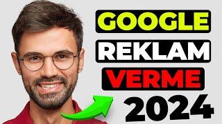 SIFIRDAN GOOGLE REKLAM NASIL VERİLİR - (Google Ads Reklam Verme) [2024]