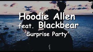 Hoodie Allen - Surprise Party feat. Blackbear Lyrics / Traducao PTBR