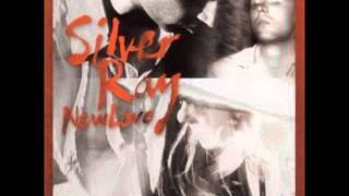 Silver Ray - You Set Me Free