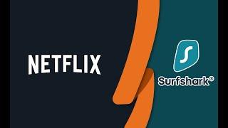 How To Use Surfshark With Netflix!  Step By Step Guide For Unblocking Netflix 