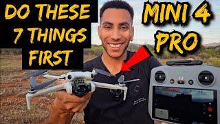 DJI MINI 4 PRO - DO THIS STRAIGHT AWAY!