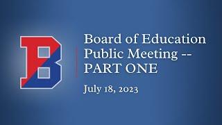 Binghamton City School District Board of Education Meeting [July 18, 2023] -- PART TWO