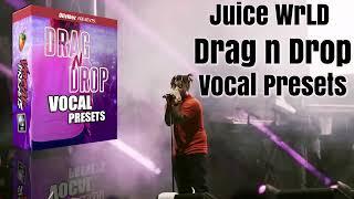 How to get Juice Wrld Vocal Presets - How to mix vocals