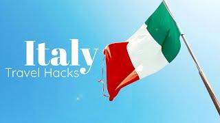 Italy Travel Hacks: Avoid Tourist Mistakes and Save Big!