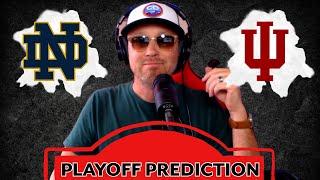 NOTRE DAME VS INDIANA PLAYOFF PREDICTION