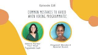 116. Common Mistakes To Avoid When Hiring Programmatic