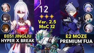 E0S1 Jingliu Hyper & E2 Moze FUA | Memory of Chaos Floor 12 3 Stars | Honkai: Star Rail 2.5