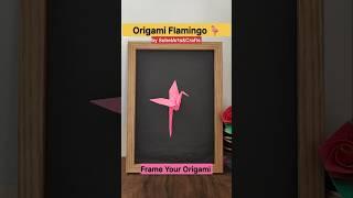 DIY ORIGAMI FLAMINGO | FRAME YOUR ORIGAMI #shorts #ashortaday #trending #youtubeshorts #frame #art