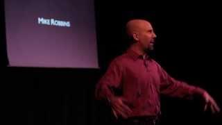 The power of appreciation: Mike Robbins at TEDxBellevue