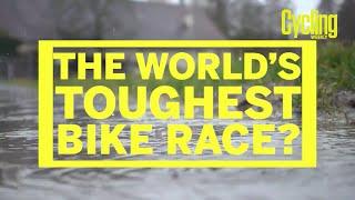 The world's toughest bike race? | Cycling Weekly