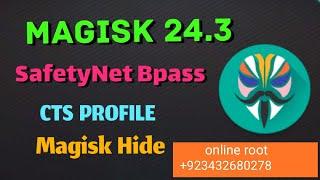 Magisk 24.3 Safety Net Bypass Magisk Hide Fix Problem 24.3 | Android SafetyNet Fix