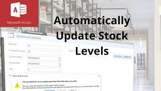 How to automatically update stock levels in Microsoft Access