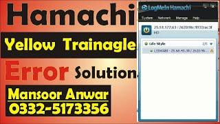 hamachi yellow triangle fix windows 7 | Mansoor Anwar |vpn|