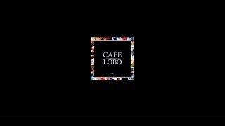 Café LOBO ( Commercial Video )