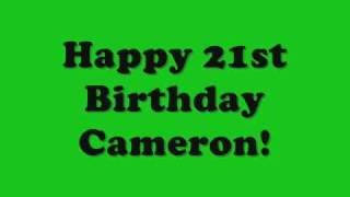 Happy 21st Birthday Cameron!