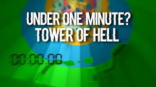 BEATING TOWER OF HELL UNDER ONE MINUTE?