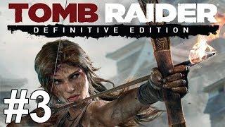 Tomb Raider Definitive Edition Gameplay Walkthrough Part 3 No Commentary