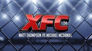 XFC 24 Matt Thompson vs Michael McDaniel