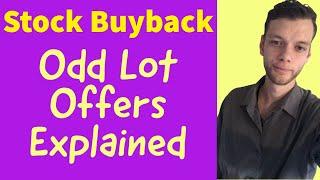 Odd Lot Offers - Stock Buyback Explained