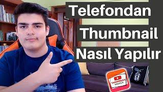 Telefondan Thumbnail (Kapak Resmi) Yapımı | Mobilden Thumbnail Nasıl Yapılır | Thumbnail Maker