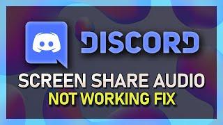 Discord - Screen Share Audio Not Working Fix