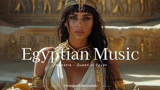 Cleopatra - Queen of Egypt | Egyptian Music | Ancient Egyptian Ambient Music | Musical Instrument