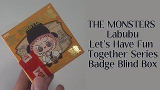 POP MART LABUBU THE MONSTERS Let's Have Fun Together Series Badge Blind Box popmart collectible cute