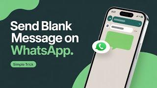 How to Send Blank Message In WhatsApp | WhatsApp Empty Message